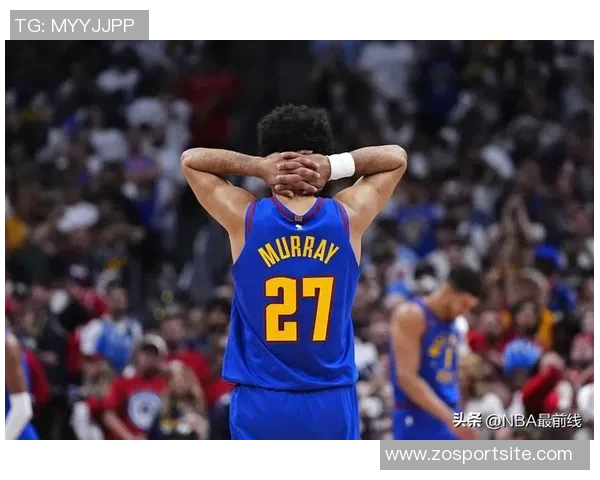 穆雷近期状态火热全明星之路可期场均得分与助攻双双上升 穆雷近期状态火热全明星之路可期场均得分与助攻双双上升